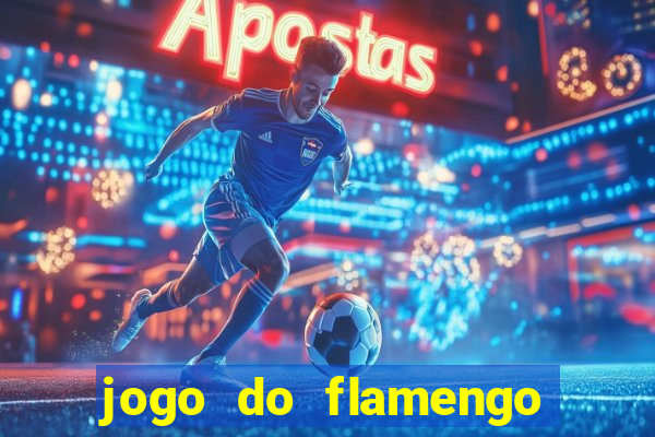 jogo do flamengo multi canais